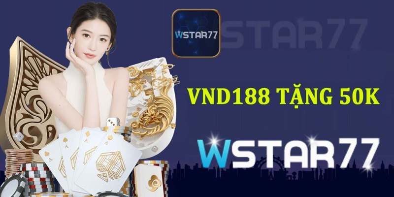 Wstar77 sẽ là lựa chọn hàng đầu cho những ai yêu thích giải trí