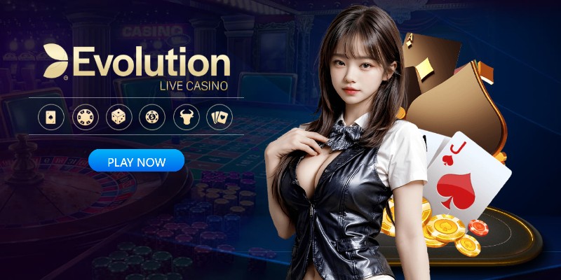 Sảnh cược Evolution Gaming nổi tiếng